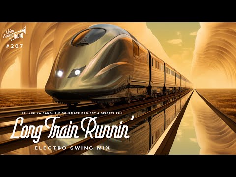 , The Soulmate Project & Szigeti Juli - Long Train Runnin' (Electro Swing Mix)