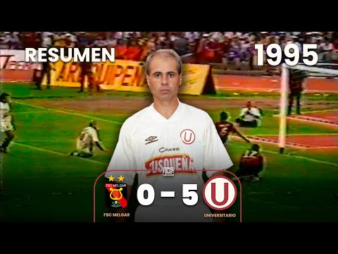 Melgar 0-5 Universitario | Highlights | 1995 | Goals from Maldonado, Carranza, Martínez, and Nunes