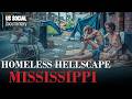 Mississippi Homeless Crisis Where Addiction Turns Streets Into Survival Zones Documentary