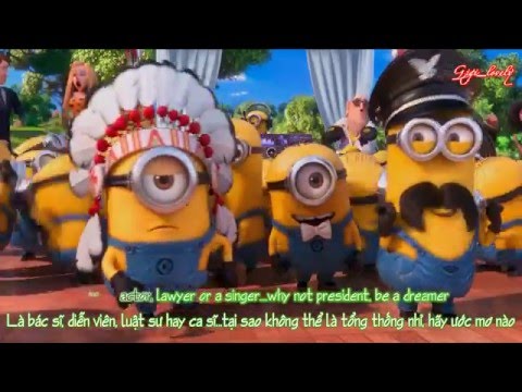 [Vietsub + kara][FMV][Minions ver] Be what you wanna be (Darin)
