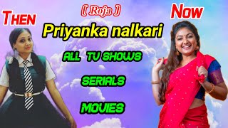 Priyanka nalkari ( Roja ) | Then vs now | All tv shows