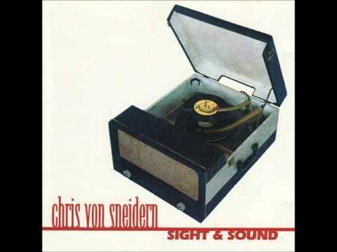Chris Von Sneidern - Open Wide