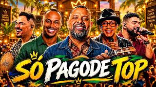 PAGODE ATUALIZADO 2026 🔥 As Mais Tocadas do Momento | Péricles, Thiaguinho, Dilsinho, Ferrugem