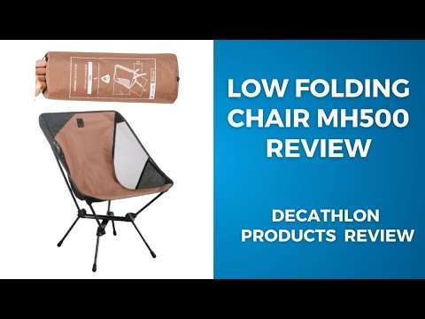 QUECHUA Low Folding Chair MH500 Review