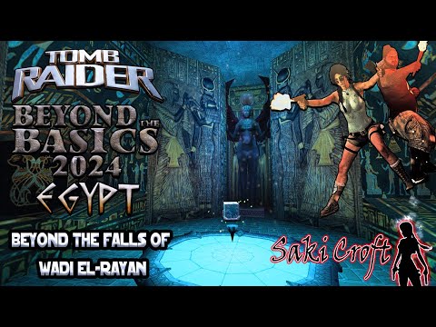 TRLE BtB2024 - Beyond the Falls of Wadi El-Rayan Full Walkthrough
