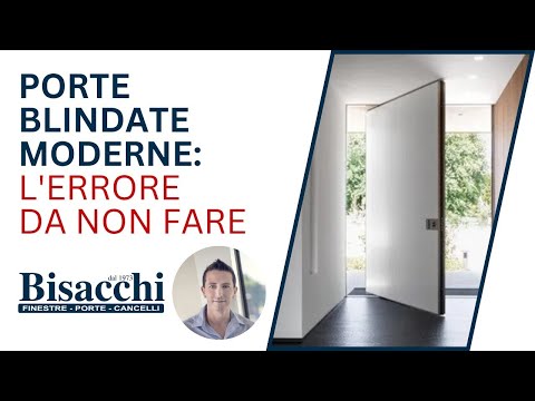 Porte Blindate Moderne: L'Errore da NON Fare che il 90% Commette (e come EVITARLO)