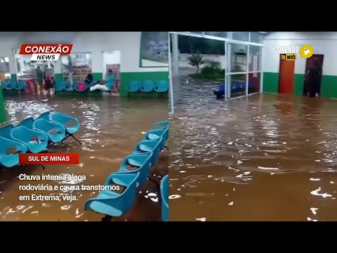 Vídeo: Chuva intensa alaga rodoviária e causa transtornos em Extrema; veja.