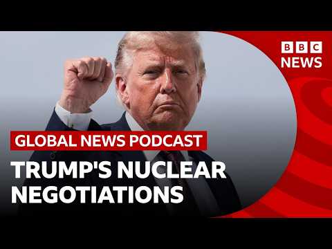 Can Trump get a 'better' Iran nuclear deal than Obama? | Global News Podcast