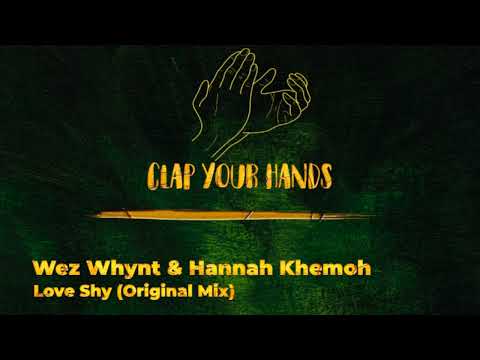 Wez Whynt & Hannah Khemoh - Love Shy (Original Mix)