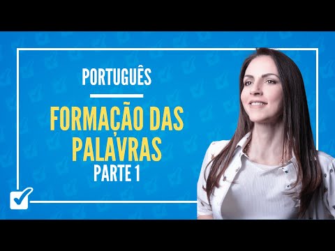 03.01. Word Formation Class (Portuguese) - Part 1