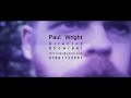 Paul Wright: Director Showreel 