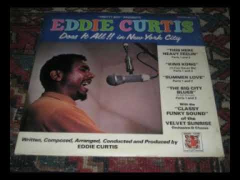 EDDIE CURTIS - THIS HERE HEAVY FEELIN