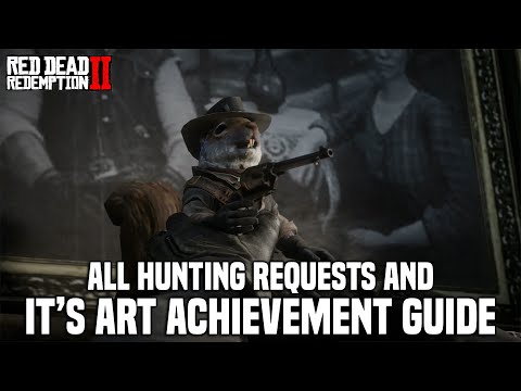 Red Dead Redemption 2 - All Hunting Requests & It's Art Achievement [A Better World, A New Friend]