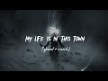 LEO My Life Is In This Town Slowed Reverb