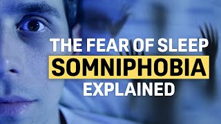 The Fear Of Sleep - Somniphobia, Explained