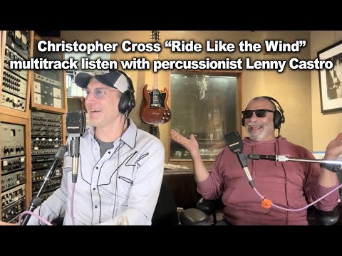 "Ride Like the Wind" multitrack listen, with percussionist Lenny Castro
