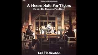 Lee Hazlewood   A House Safe for Tigers