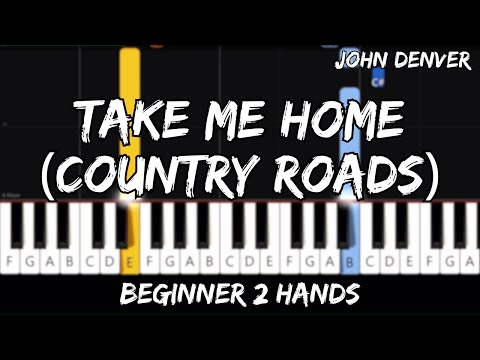 John Denver - Take me Home (Country Roads) - Easy Beginner Piano Tutorial - For 2 Hands