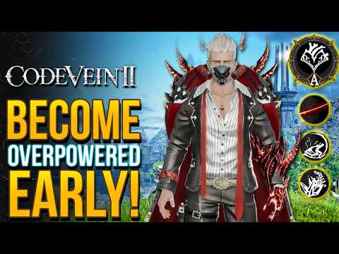 Code Vein 2 - Amazing Items You Don't Want To Miss Early! (Spell Blade Build)