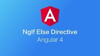 Angular 4 - NgIf Else Directive