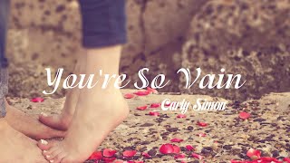Carly Simon – You’re So Vain (Lyric Video)
