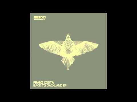 Franz Costa - Back To Oackland (Original Mix)