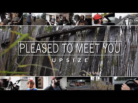 UPSIZE - "Pleased to Meet You" Official Music Video