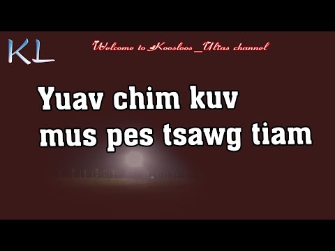 yuav chim kuv mus pes tsawg tiam 5/7/2019