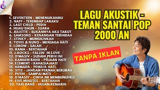Download lagu TOP BEST LAGU POP 2000-AN INDONESIA AKUSTIK HITS | Playlist Lagu Full Album Teman Kerja & Santai mp3 Download lagu TOP BEST LAGU POP 2000-AN INDONESIA AKUSTIK HITS | Playlist Lagu Full Album Teman Kerja & Santai mp3