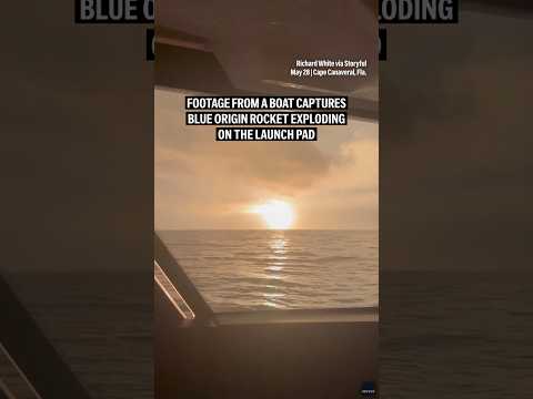 Footage from a boat captures Blue Origin rocket exploding on the launch pad