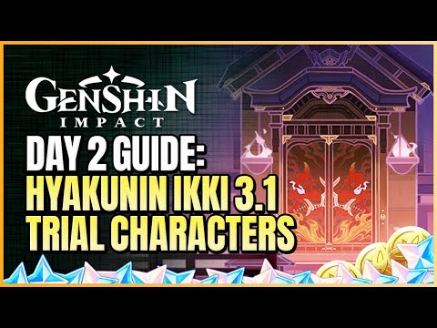 Hyakunin Ikki Version 3.1 Day 2 Guide | Get Gold Score Using Trial Characters Only | Genshin Impact