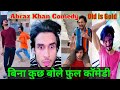 Abraz Khan Top 51 Video Without Any Dialogue Abraz Khan and Team CK91 Most Funny Video | Old is Gold