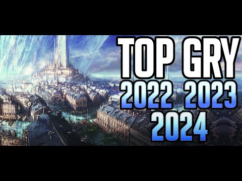 TOP GAMES OF THE FUTURE - 2022 / 2023 / 2024