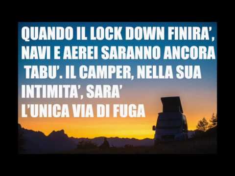L'unica vacanza possibile al tempo del COVID-19 è il camper...