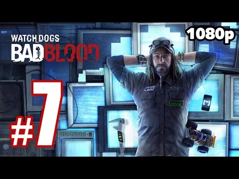 Watch Dogs - Bad Blood Walkthrough PART 7 (PC) [1080p] No Commentary TRUE-HD QUALITY