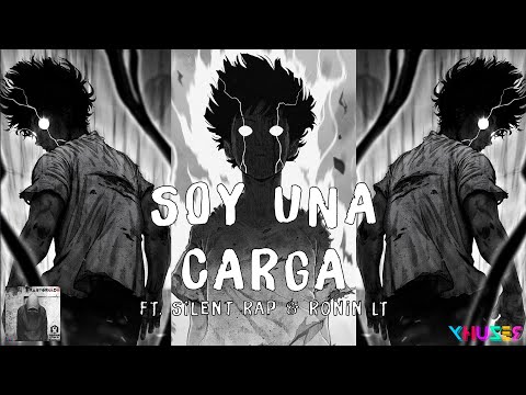 Xhuzer - Soy Un Estorbo (ft. Silent & Ronin Lt) (Letra)