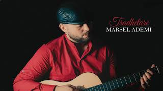 Marsel Ademi - Tradhetare