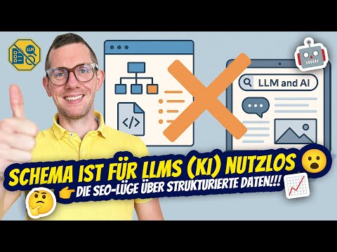 Schema ist für LLMs nutzlos 😮 Die SEO-Lüge über strukturierte Daten 🤯 NICHT relevant für KI & AI! 🤖