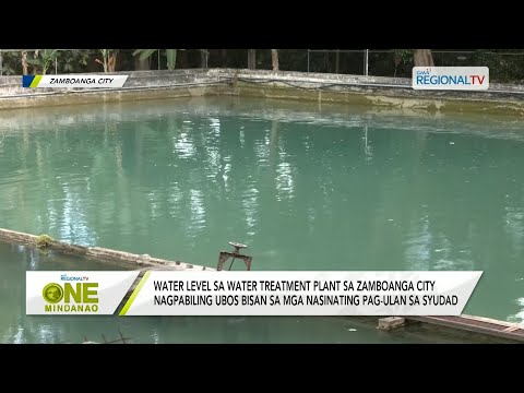 One Mindanao: Water Level sa Water Treatment Plant sa Zamboanga City nagpabiling ubos