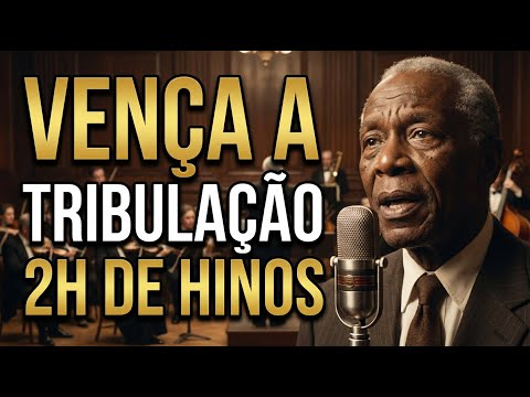 2 Horas de Hinos CCB para Aquecer o Coração e Vencer a Tribulação (Novos e Antigos | Cantados Letra)