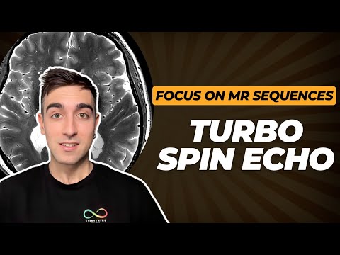 Focus on MR Sequences - Turbo Spin Echo