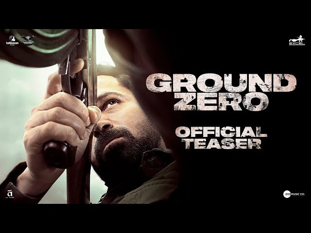 Ground Zero | Official Teaser | Emraan Hashmi | Sai Tamhankar | Zoya Hussain