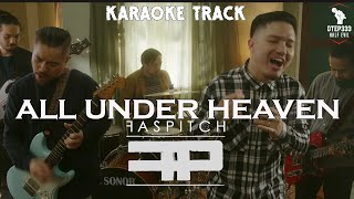 Faspitch | All Under Heaven (HQ Karaoke)