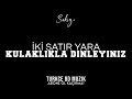 Mabel Matiz - İki Satır Yara feat. Aşkın Nur Yengi | Türkçe 8D Müzik🎧