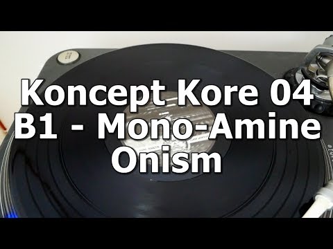 Koncept Kore 04 - B1 - Mono-Amine - Onism