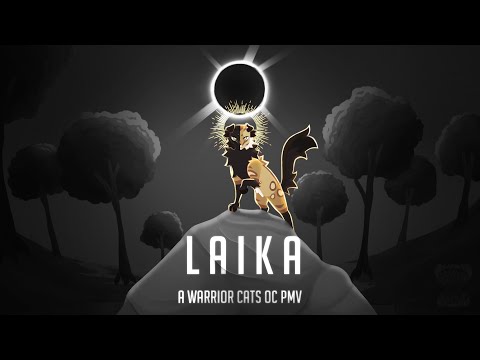 Laika | Warriors OC PMV | Minor Blood Warning
