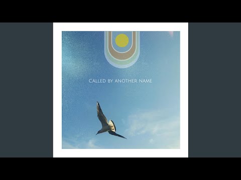 Called by Another Name