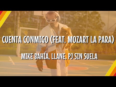 Mike Bahía, Llane, PJ Sin Suela - Cuenta Conmigo (feat. Mozart La Para) (Lyric Video) | CantoYo