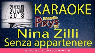 Nina Zilli - Senza appartenere Karaoke Sanremo 2018