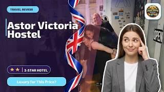 Astor Victoria Hostel - Luxury for This Price? | London, United Kingdom🛏️